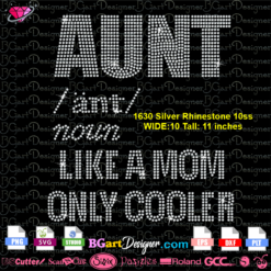 Aunt rhinestone quote download, aunt rhinestone svg cricut, aunt blig cut file, aunt like a mom only cooler