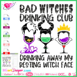 Bad Witches Drinking Club SVG, disney witches wine glass svg, halloween disney svg, ursula wine glass svg cut file, villain disney wine glass svg, resting witch face cricut silhouette, hocus pocus svg instant download