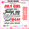 before judge please understand that IDGAF what you think svg cricut silhouette file, birthday girl diy t-shirt