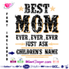 Best Mom SVG - Mom SVG - Mother's Day SVG - Svg Cut Files for Cutting Machines, Cricut Silhouette Cameo eps, silhouette studio, cricut design space