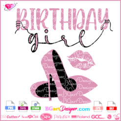 birthday girl svg lips shoes, birthday girl vector cricut silhouette, elegant high heel shoes svg