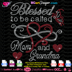 blessed to be called mom and grandma heart infinite love rhinestone svg cricut silhouette, mon grandma bling digital template iron on transfer, blessed mom heart butterfly svg eps plt dxf download