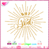 But GOD svg cut file, But GOD cricut file, silhouette cameo, vector cuttable files, religious quote svg