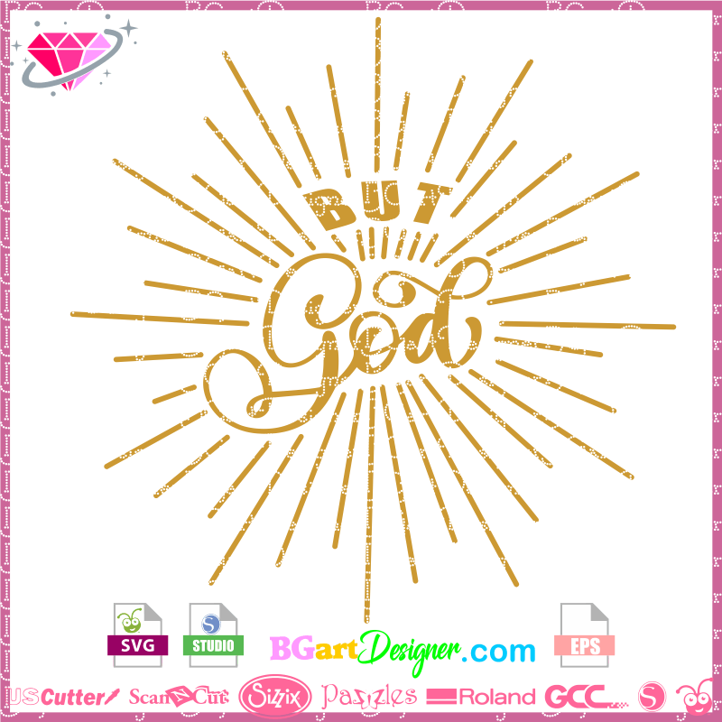 Download Lllá…but God Svg Cut File The Best Cut Files Cricut