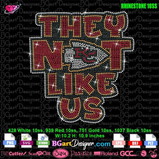 Chiefs They Not Like Us rhinestone SVG design for Kansas City Chiefs fan apparel, digital download.