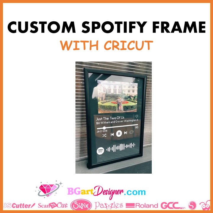 custom spotify frame with cricut