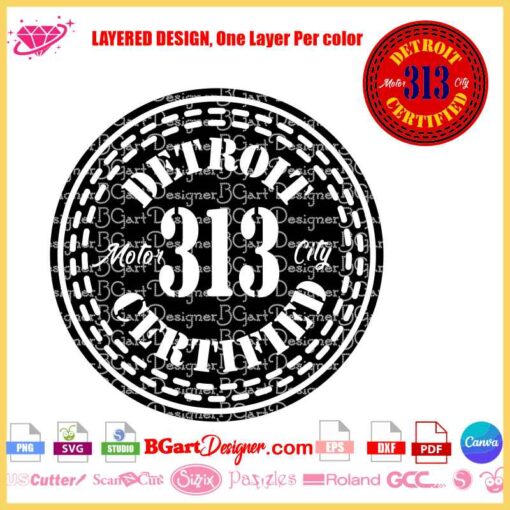 Detroit 313 Certified SVG Design - Layered Vector Cut File for Cricut & Silhouette Projects