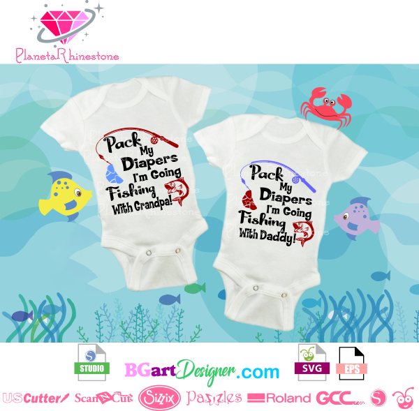 Pack My Diapers I'm Going Fishing With Daddy svg, Instant Digital Download  files included!