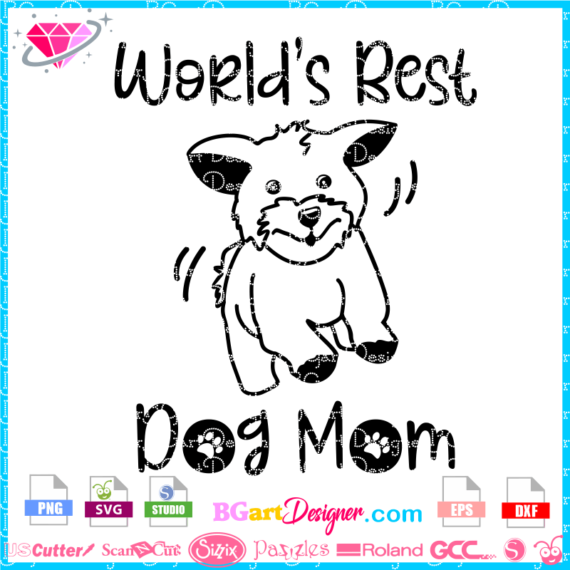 Download World S Best Mom Dog Free Cut File Bgartdesigner Free Cricut Files PSD Mockup Templates
