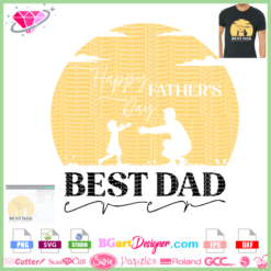 happy father's day to the best dad ever svg cricut silhouette, best dad svg cuttable, daughter and father silhouette svg, son and dad layered vinyl download