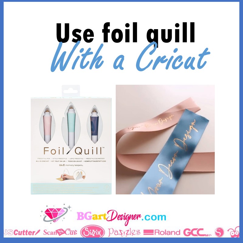 Use Foil Quill with a Cricut machine