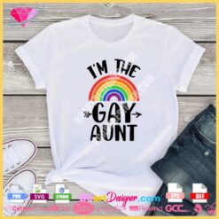I am de gay aunt rainbow svg cricut layered download