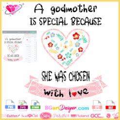 A godmother is special because she was chosen with love svg cricut silhouette, godmother disney svg cricut silhouette, godmother heart mother's day svg, godmother clipart sublimation, godmother tumbler design download, godmother proposal svg