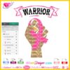 warrior pink ribbon svg, cricut file, cancer quote vector svg, silhouette cameo, woman hand svg