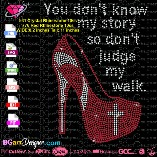 high heel shoes cross rhinestone svg cricut silhouette, you don't know my story so don't judge me walk bling transfer iron on download
