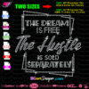 Dream free hustle rhinestone, dream free hustle bling svg cut file cricut silhouette file, sold separately svg cricut cut silhouette