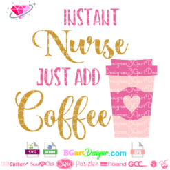 nurse life coffee svg, vector cuttable file cricut, silhouette cameo, nurse quote svg, Coffee Scrubs nurse svg, Coffee Starbucks Nurse svg