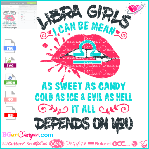 Libra girls lips svg, i can be mean as sweet as candy cold as ice & evil as hell, zodiac sign svg, astrology horoscope cricut silhouette download