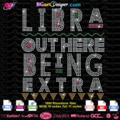 libra out here being extra rhinestone svg cricut silhouette, libra bling svg download, rhinestone template transfer iron on