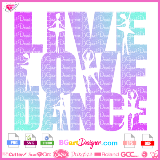 → Free Svg Live Love Dance - Best Free Layer Files