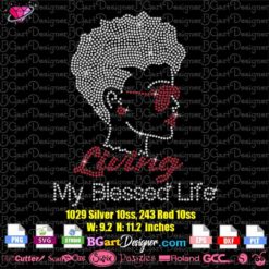 living my blessed life afro woman short hair face svg cricut silhouette rhinestone template
