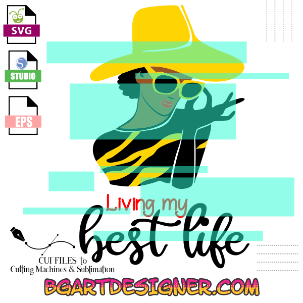 Free Free 270 Living My Best Life Svg Free SVG PNG EPS DXF File