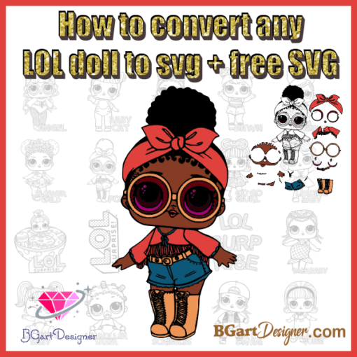 → How to convert any LOL surprise to svg + free SVG - Best free svg
