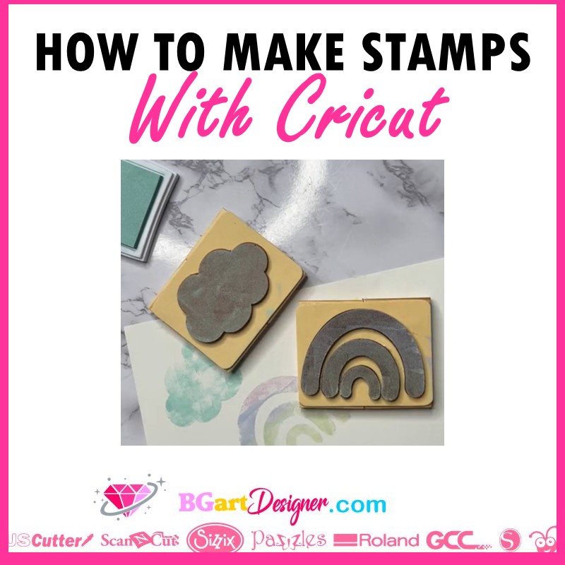 How to make stamps with a Cricut