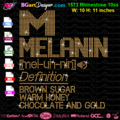Melanin definition rhinestone download, melanin bling svg cricut silhouette, brown sugar warm honey chocolate and honey cuttable design cut file, black girl magic svg