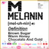 melanin definition svg, brown sugar, warm honey, chocolate and gold, african american svg cricut silhouette, layered design vinyl, instant download file