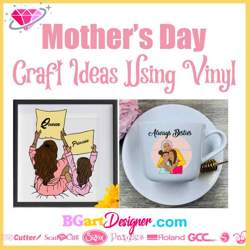 mother day craft ideas using vinyl