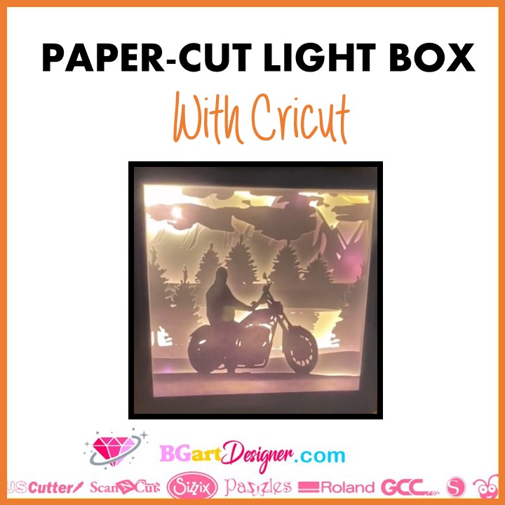 Make a Paper-cut light box with Cricut