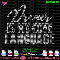 prayer is my love language rhinestone svg, religious rhinestone design, bible verse digital file