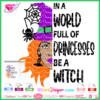 In a world full of princesses be a witch svg cut file, afro witch svg cricut, witch svg cricut silhouette, spider bat hat halloween svg instant download