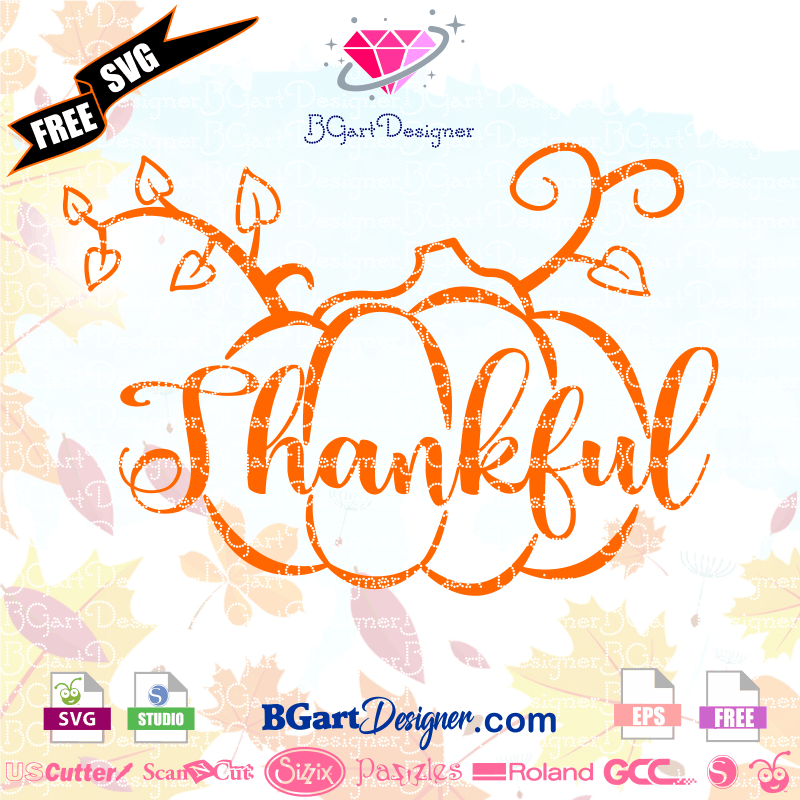 Pumpkin Thankful Free Svg Bgartdesigner All For Cricut Silhouette