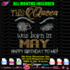This QUEEN was BORN in May June July svg Bling Rhinestone cricut silhouettet, happy birthday to me bling transfer, birthday rhinestone template svg, woman face born in cut file rhinestone