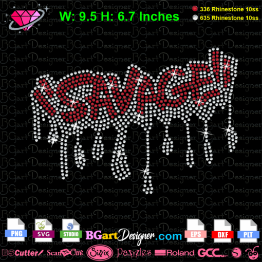 savage drip rhinestone svg, savage drip svg bling, savage strass download, savage vector cricut silhouette, savage svg eps dxf plt png mockup