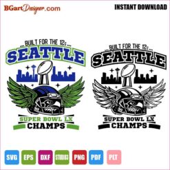Seattle Super Bowl LX Champs SVG EPS DXF PNG PLT digital file preview for DTF sublimation and cutting machines