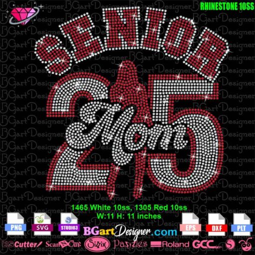 Senior Mom of 2025 Rhinestone Design Template - Digital Download for Cutting Machines | This eye-catching rhinestone design features 'Senior Mom 25' in red and white rhinestones with a woman silhouette. Compatible with Cricut, Silhouette, and other cutting machines, this rhinestone template is available in SVG, DXF, EPS formats. Create stunning custom t-shirts to celebrate the 2025 graduation with this easy-to-use digital rhinestone template.