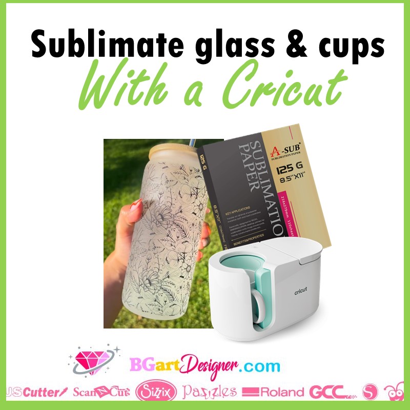 sublimate glass and cups with cricut