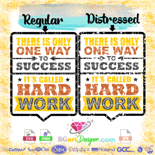 there is only one way to success it's called hard work english quote lettering vector svg cut file cricut, silhouette files