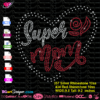 super mom rose heart rhinestone download file cricut, silhouette rhinestone bling transfer cutting files