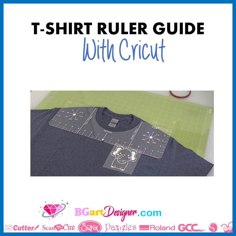T-shirt ruler guide with Cricut