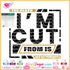 the cloth i am cut from is sold out permanently svg cricut silhouette