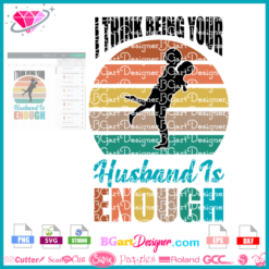 I Think Being Your Husband Is Enough svg cricut silhouette, black couple svg vector layered vinyl, I Think Me Being Your Girlfriend Is Enough Of A Birthday Gift vector image retro clipart