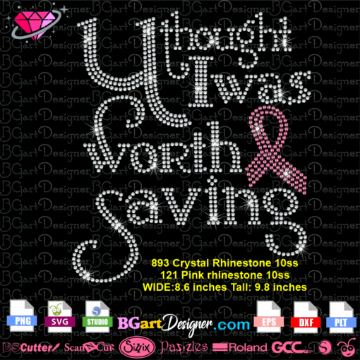 Y thought i was worth saving pink ribbon rhinestone ss10 download svg cricut silhouette