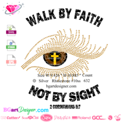 walk by faith not by sight svg, Cross Eye, rhinestone lashes - eps | Digital Cut File | HTV Svg | Vinyl Decal Svg | Vinyl Svg , cameo